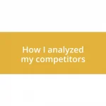 How I analyzed my competitors