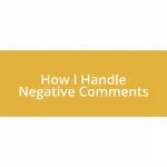 How I Handle Negative Comments