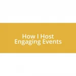 How I Host Engaging Events