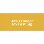 How I Landed My First Gig