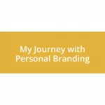 My Journey with Personal Branding