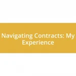 Navigating Contracts: My Experience
