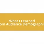 What I Learned from Audience Demographics